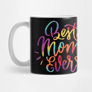 Best mom ever shirt Mug